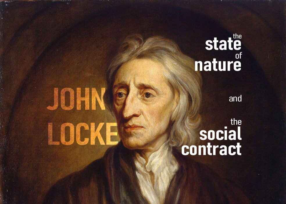 John Locke S State Of Nature And The Social Contract PhilosophyMT   Locke Cover 4 